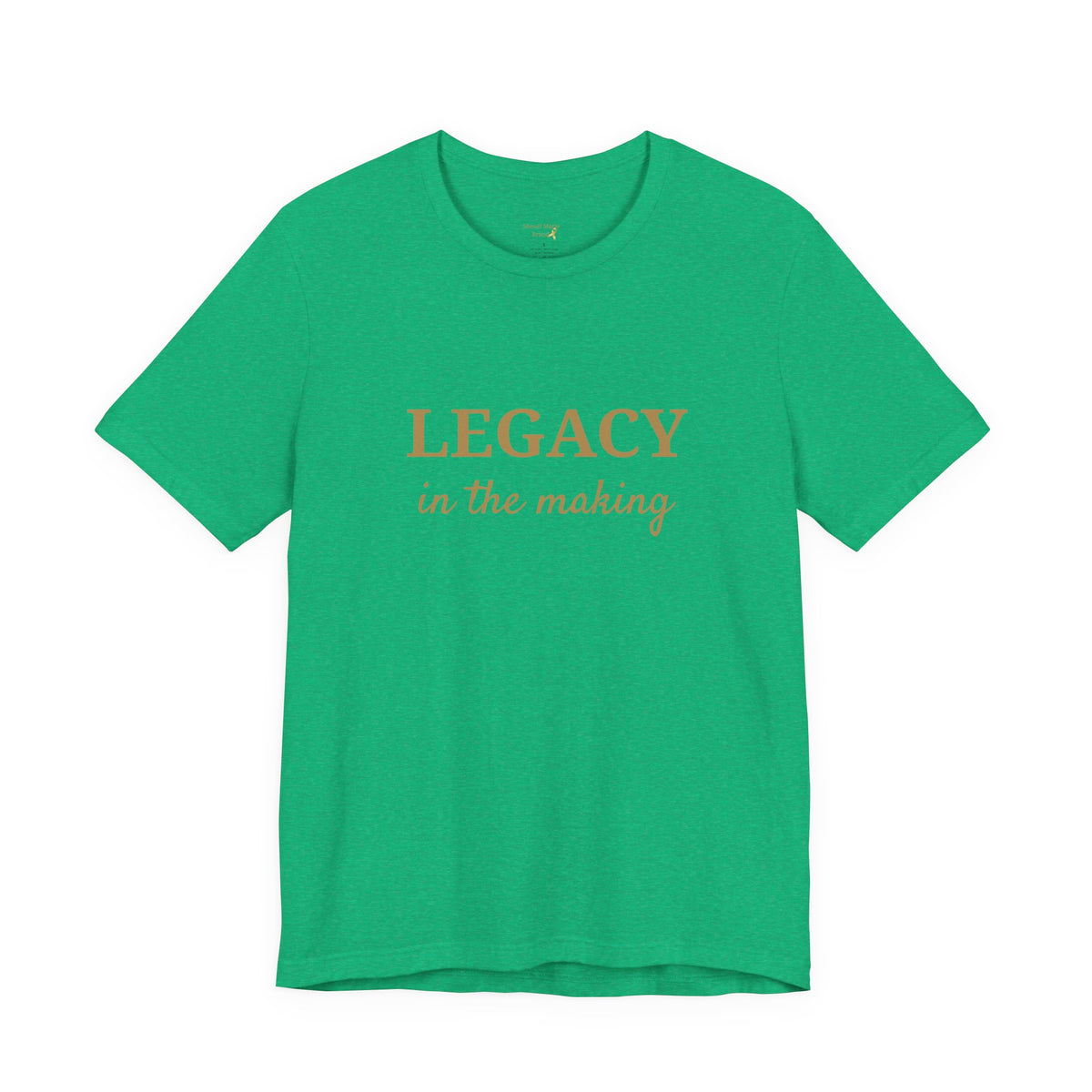 Legacy in the Making T-Shirt