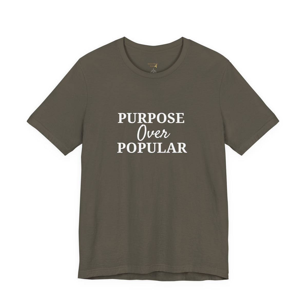Purpose Over Popular T-Shirt