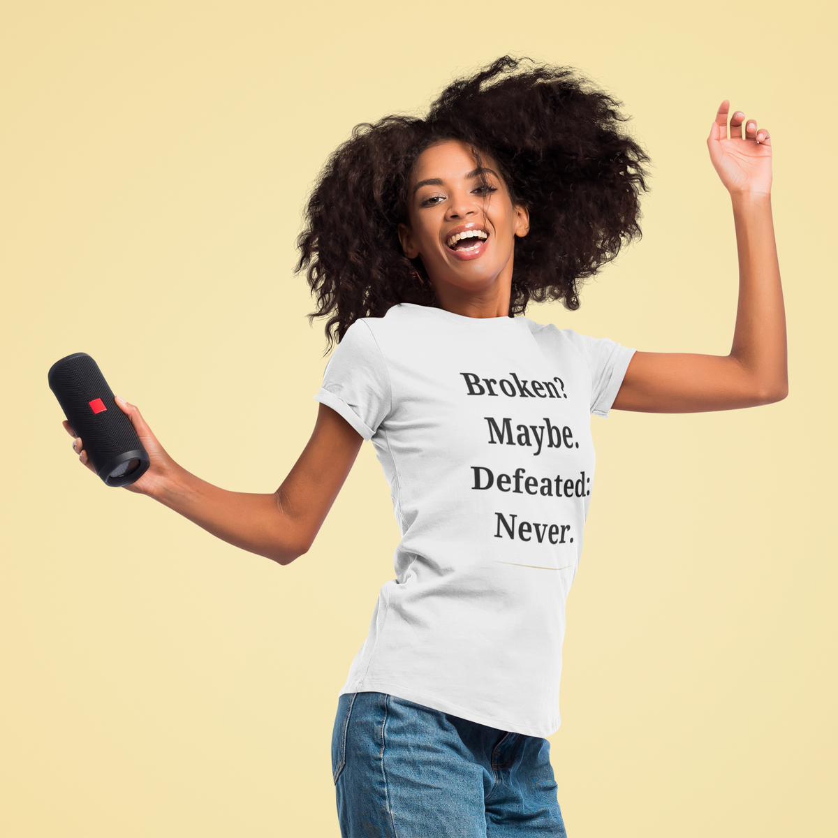 Broken? Maybe. Defeated? Never. T-Shirt