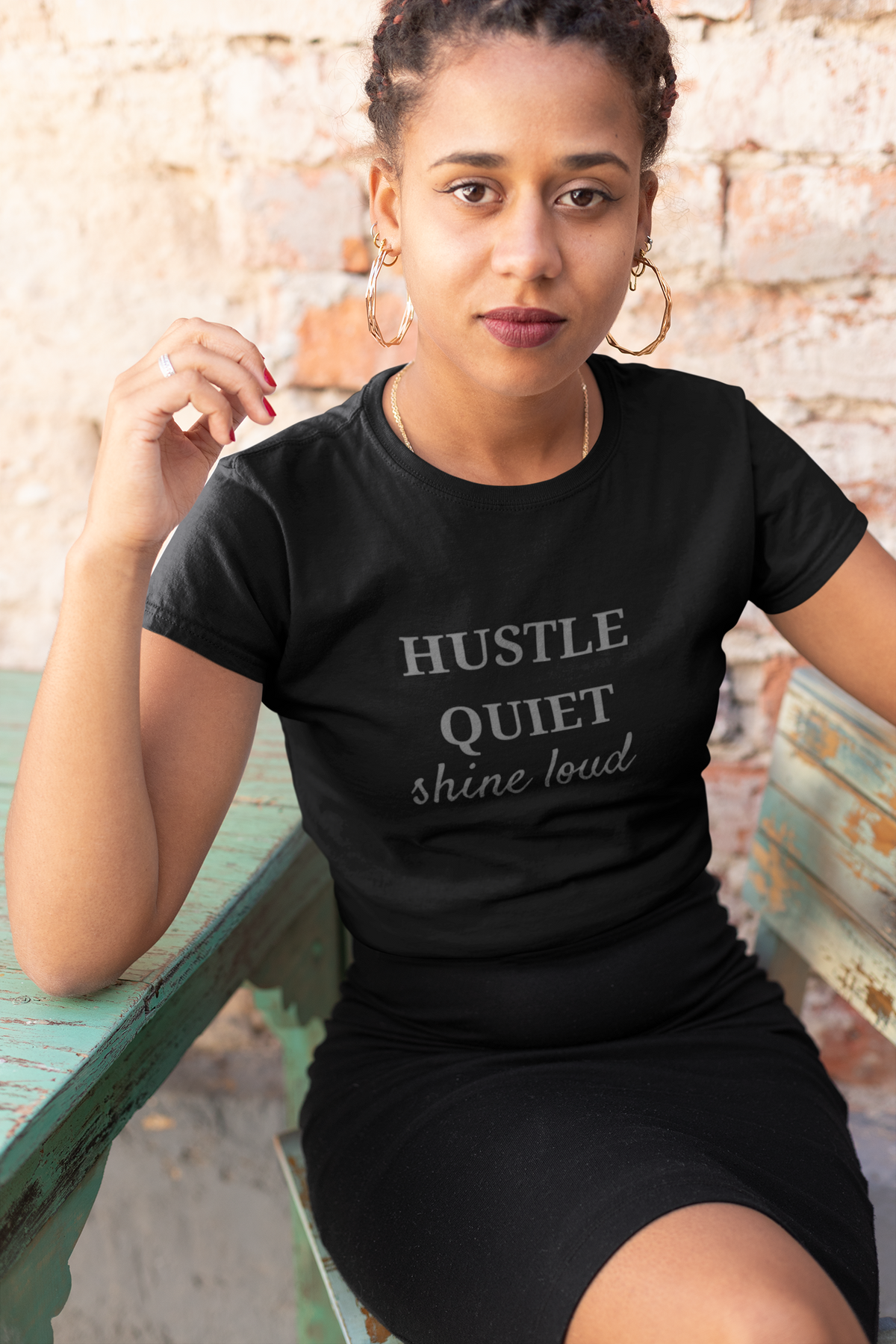 Hustle Quiet, Shine Loud T-Shirt