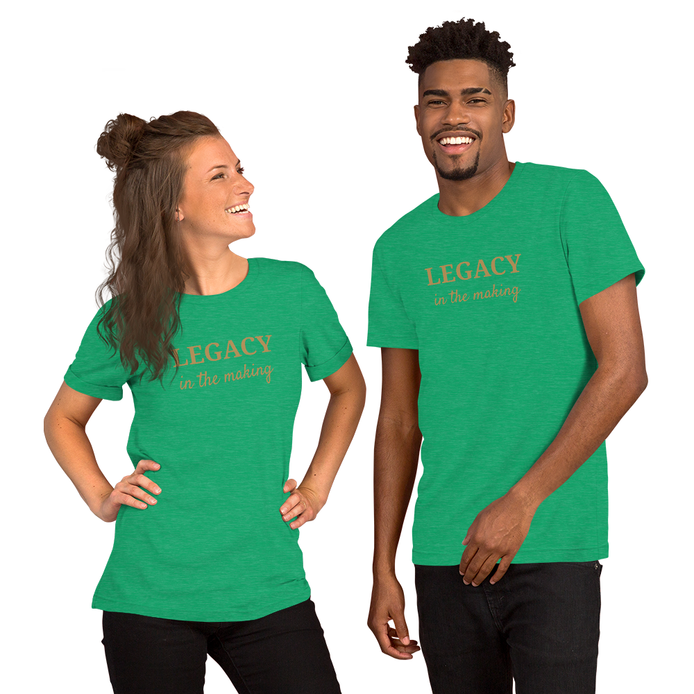 Legacy in the Making T-Shirt